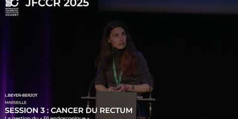 Congrès JFCCR 2025 _ SESSION 3 : CANCER du RECTUM –